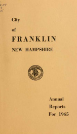 Annual reports of the selectmen, and superintending school committee of the Town of Franklin 1965_cover