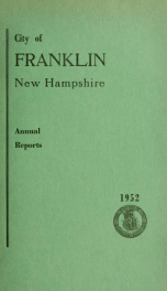 Annual reports of the selectmen, and superintending school committee of the Town of Franklin 1952_cover