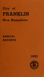 Annual reports of the selectmen, and superintending school committee of the Town of Franklin 1951_cover