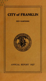 Annual reports of the selectmen, and superintending school committee of the Town of Franklin 1927_cover