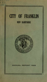 Annual reports of the selectmen, and superintending school committee of the Town of Franklin 1926_cover