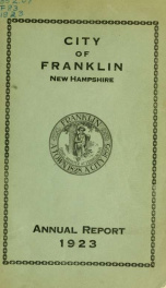 Annual reports of the selectmen, and superintending school committee of the Town of Franklin 1923_cover