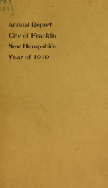 Annual reports of the selectmen, and superintending school committee of the Town of Franklin 1919_cover