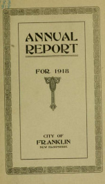 Annual reports of the selectmen, and superintending school committee of the Town of Franklin 1918_cover