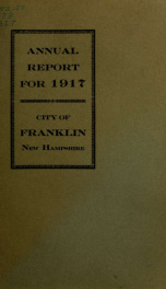 Annual reports of the selectmen, and superintending school committee of the Town of Franklin 1917_cover