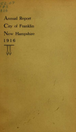 Annual reports of the selectmen, and superintending school committee of the Town of Franklin 1916_cover