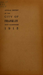 Annual reports of the selectmen, and superintending school committee of the Town of Franklin 1915_cover