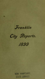 Annual reports of the selectmen, and superintending school committee of the Town of Franklin 1899_cover