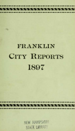 Annual reports of the selectmen, and superintending school committee of the Town of Franklin 1897_cover