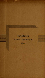 Annual reports of the selectmen, and superintending school committee of the Town of Franklin 1894_cover