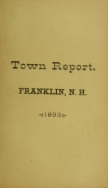 Annual reports of the selectmen, and superintending school committee of the Town of Franklin 1893_cover