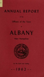 Annual report of the officers of the Town of Albany for the fiscal year ending . 1962_cover