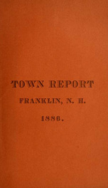 Annual reports of the selectmen, and superintending school committee of the Town of Franklin 1886_cover