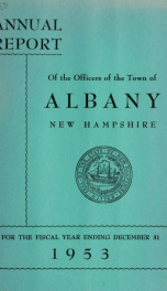 Annual report of the officers of the Town of Albany for the fiscal year ending . 1953_cover