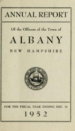 Annual report of the officers of the Town of Albany for the fiscal year ending . 1952_cover