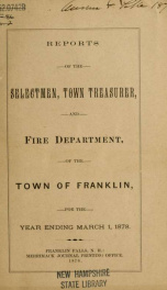 Annual reports of the selectmen, and superintending school committee of the Town of Franklin 1878_cover