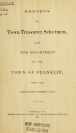 Annual reports of the selectmen, and superintending school committee of the Town of Franklin 1873_cover