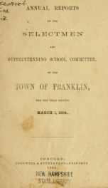 Annual reports of the selectmen, and superintending school committee of the Town of Franklin 1864_cover