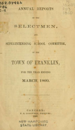 Annual reports of the selectmen, and superintending school committee of the Town of Franklin 1860_cover