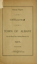 Annual report of the officers of the Town of Albany for the fiscal year ending . 1901_cover