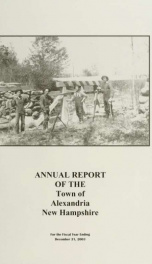 Annual reports of the selectmen, road agents, school board and Haynes Library of the Town of Alexandria 2003_cover