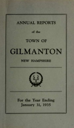 Report of the doings of the selectmen and treasurer of the Town of Gilmanton, for the year ending . 1935_cover