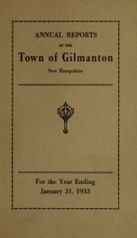 Report of the doings of the selectmen and treasurer of the Town of Gilmanton, for the year ending . 1933_cover