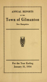 Report of the doings of the selectmen and treasurer of the Town of Gilmanton, for the year ending . 1934_cover