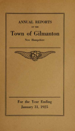 Report of the doings of the selectmen and treasurer of the Town of Gilmanton, for the year ending . 1925_cover