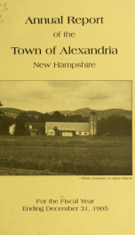 Annual reports of the selectmen, road agents, school board and Haynes Library of the Town of Alexandria 1995_cover