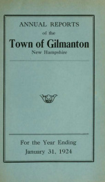 Report of the doings of the selectmen and treasurer of the Town of Gilmanton, for the year ending . 1924_cover