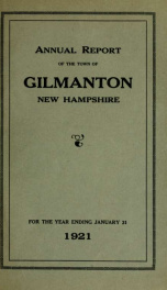 Report of the doings of the selectmen and treasurer of the Town of Gilmanton, for the year ending . 1921_cover