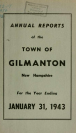 Report of the doings of the selectmen and treasurer of the Town of Gilmanton, for the year ending . 1943_cover