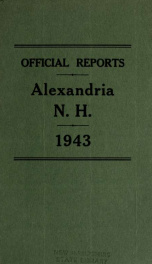 Annual reports of the selectmen, road agents, school board and Haynes Library of the Town of Alexandria 1943_cover