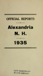 Annual reports of the selectmen, road agents, school board and Haynes Library of the Town of Alexandria 1935_cover