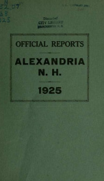 Annual reports of the selectmen, road agents, school board and Haynes Library of the Town of Alexandria 1925_cover