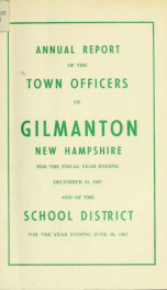 Report of the doings of the selectmen and treasurer of the Town of Gilmanton, for the year ending . 1967_cover