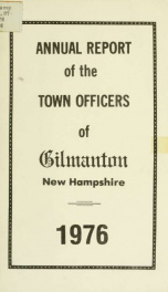 Report of the doings of the selectmen and treasurer of the Town of Gilmanton, for the year ending . 1976_cover