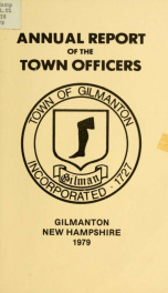 Report of the doings of the selectmen and treasurer of the Town of Gilmanton, for the year ending . 1979_cover