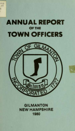 Report of the doings of the selectmen and treasurer of the Town of Gilmanton, for the year ending . 1980_cover