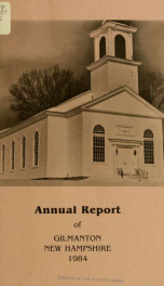 Report of the doings of the selectmen and treasurer of the Town of Gilmanton, for the year ending . 1984_cover