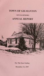 Report of the doings of the selectmen and treasurer of the Town of Gilmanton, for the year ending . 1997_cover