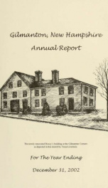 Report of the doings of the selectmen and treasurer of the Town of Gilmanton, for the year ending . 2002_cover