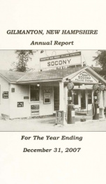 Report of the doings of the selectmen and treasurer of the Town of Gilmanton, for the year ending . 2007_cover