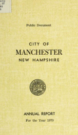 Report of the selectmen of the Town of Manchester 1970_cover