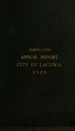 Annual report of the treasurer, selectmen and school committee of the Town of Laconia, for the year ending . 1928_cover