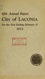 Annual report of the treasurer, selectmen and school committee of the Town of Laconia, for the year ending . 1933_cover