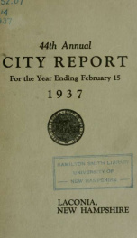 Annual report of the treasurer, selectmen and school committee of the Town of Laconia, for the year ending . 1937_cover