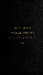 Annual report of the treasurer, selectmen and school committee of the Town of Laconia, for the year ending . 1941_cover