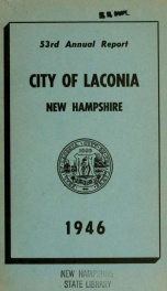 Annual report of the treasurer, selectmen and school committee of the Town of Laconia, for the year ending . 1946_cover